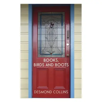 "Books, Birds and Boots" - "" ("Collins Desmond")(Paperback)