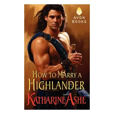 "How to Marry a Highlander" - "" ("Ashe Katharine")(Paperback)