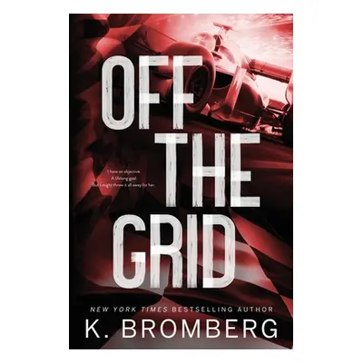 "Off the Grid (Alternate Cover)" - "" ("Bromberg K.")(Paperback)