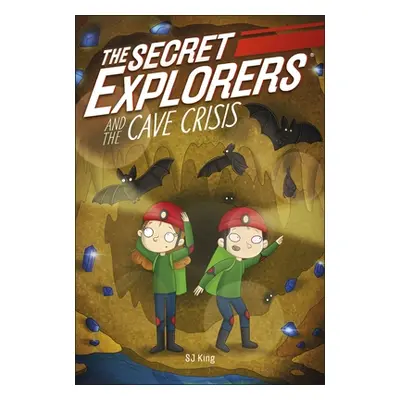 "Secret Explorers and the Cave Crisis" - "" ("King SJ")(Paperback / softback)