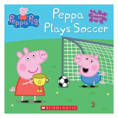 "Peppa Plays Soccer" - "" ("Scholastic")(Paperback)