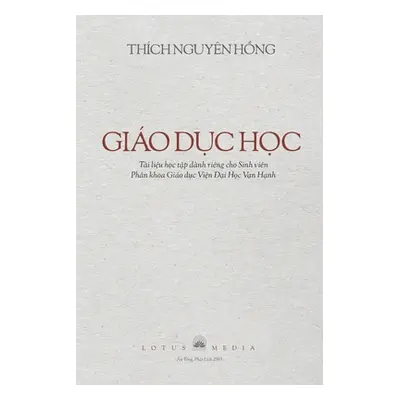 "Gio DỤc HỌc" - "" ("Thch Nguyn Hồng")(Paperback)