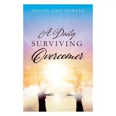 "A Daily Surviving Overcomer" - "" ("Newlin Helen Ann")(Paperback)