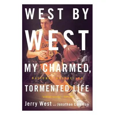 "West by West: My Charmed, Tormented Life" - "" ("Coleman Jonathan")(Paperback)