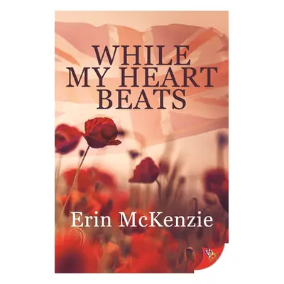 "While My Heart Beats" - "" ("McKenzie Erin")(Paperback)