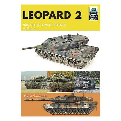 "Leopard 2: Nato's First Line of Defence, 1979-2020" - "" ("Grummitt David")(Paperback)