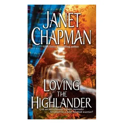 "Loving the Highlander" - "" ("Chapman Janet")(Paperback)