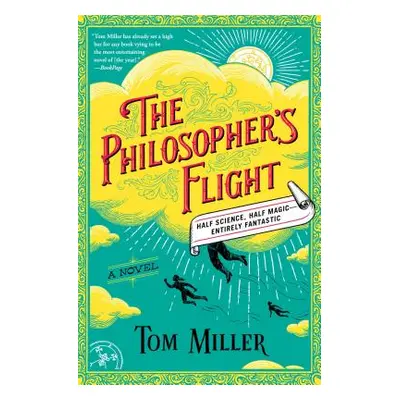 "The Philosopher's Flight, 1" - "" ("Miller Tom")(Paperback)