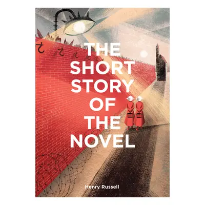 "The Short Story of the Novel: A Pocket Guide to Key Genres, Novels, Themes and Techniques" - ""