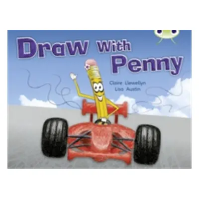 "Bug Club Independent Non Fiction Year 1 Yellow A Draw with Penny" - "" ("Llewellyn Claire")(Pap