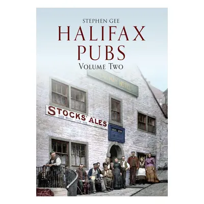 "Halifax Pubs: Volume Two" - "" ("Gee Stephen")(Paperback)