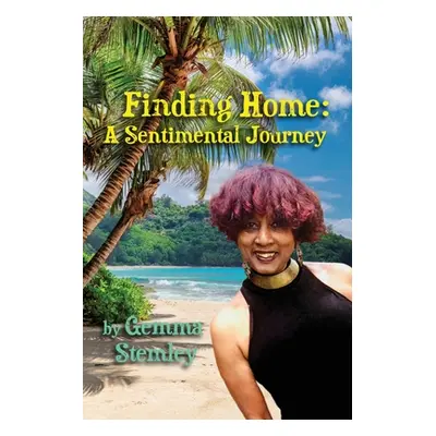 "Finding Home: A Sentimental Journey" - "" ("Stemley Gemma")(Paperback)