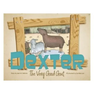 "Dexter the Very Good Goat" - "" ("Malone Jean")(Pevná vazba)