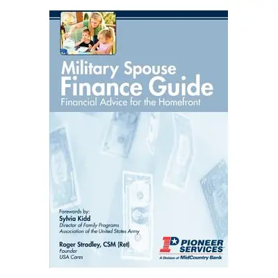 "Military Spouse Finance Guide: Financial Advice for the Homefront" - "" ("Services Pioneer")(Pa