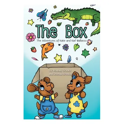 "The Box: The Adventures of Katie and Karl Wallaroo" - "" ("Brooks Rodney")(Paperback)