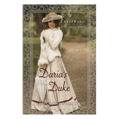 "Daria's Duke" - "" ("Shenton Matchett Linda")(Paperback)