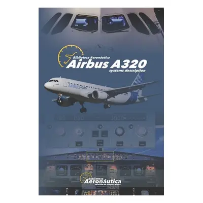 "Airbus A320: Systems Description" - "" ("Conforti Facundo")(Paperback)