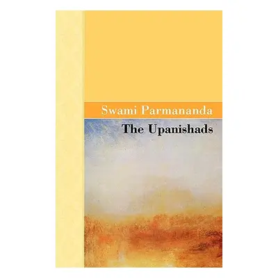 "The Upanishads" - "" ("Parmananda Swami")(Paperback)