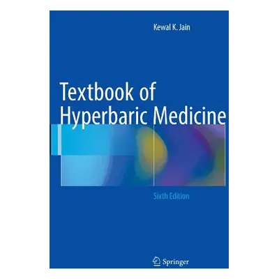 "Textbook of Hyperbaric Medicine" - "" ("Jain Kewal K.")(Paperback)