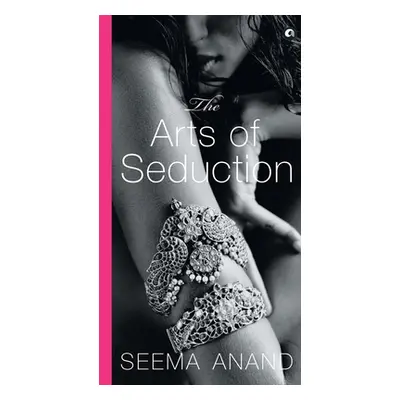 "The Art of Seduction (Pb)" - "" ("Anand Seema")(Paperback)