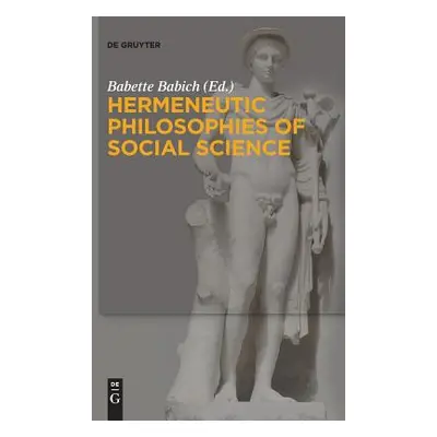 "Hermeneutic Philosophies of Social Science" - "" ("Babich Babette")(Paperback)