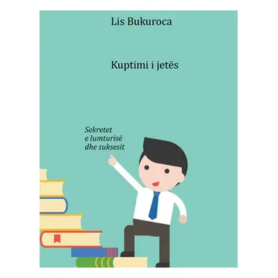 "Kuptimi i jets" - "" ("Bukuroca Lis")(Paperback)