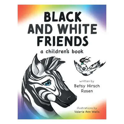 "Black and White Friends" - "" ("Rosen Betsy Hirsch")(Paperback)