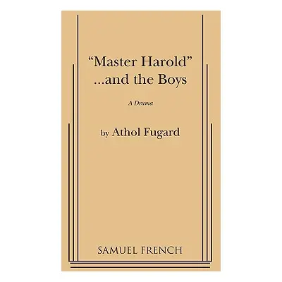 "Master Harold and the Boys" - "" ("Fugard Athol")(Paperback)