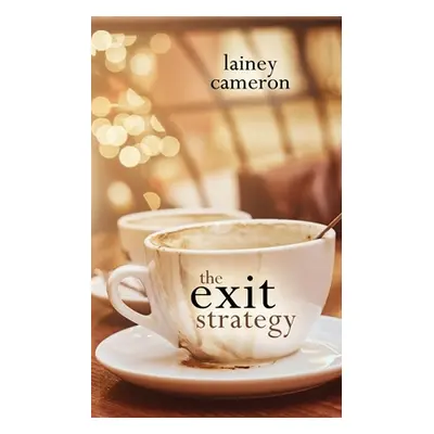 "The Exit Strategy" - "" ("Cameron Lainey")(Paperback)