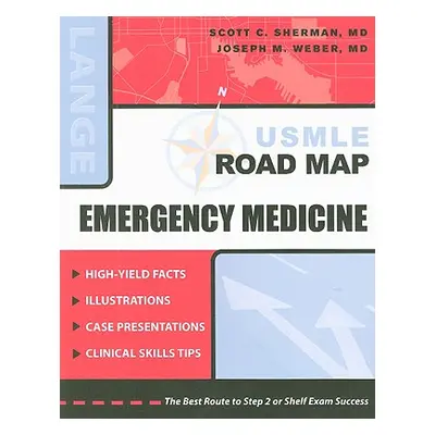 "USMLE Road Map: Emergency Medicine" - "" ("Sherman Scott")(Paperback)