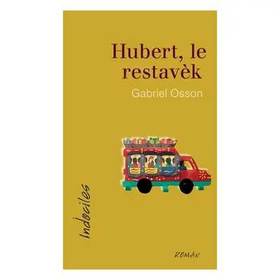 "Hubert, le restavk" - "" ("Osson Gabriel")(Paperback)