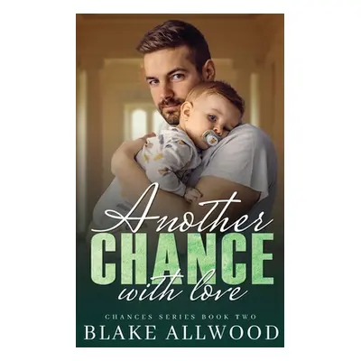 "Another Chance With Love" - "" ("Allwood Blake")(Paperback)