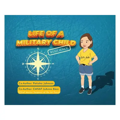 "Life of a Military Child: Resilience" - "" ("Bass Joanne")(Pevná vazba)