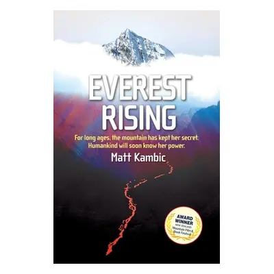 "Everest Rising" - "" ("Kambic Matthew D.")(Paperback)