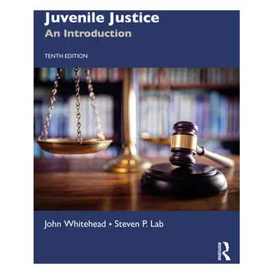 "Juvenile Justice: An Introduction" - "" ("Whitehead John T.")(Paperback)