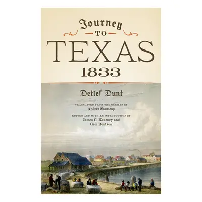 "Journey to Texas, 1833" - "" ("Dunt Detlef")(Paperback)