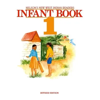 "New West Indian Readers - Infant Book 1" - "" ("Borely Clive")(Spiral)