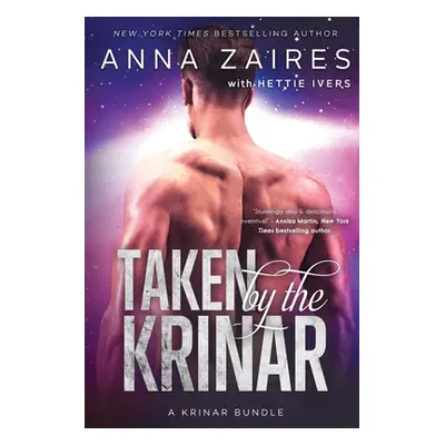 "Taken by the Krinar: A Krinar Bundle" - "" ("Zaires Anna")(Paperback)