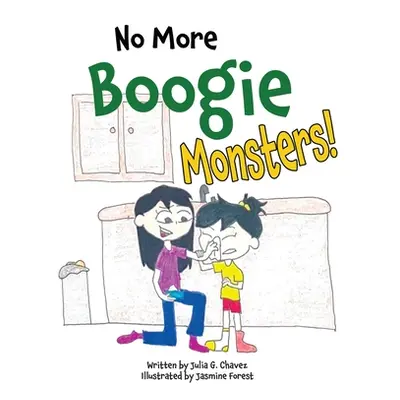 "No More Boogie Monsters!" - "" ("Chavez Julia G.")(Paperback)