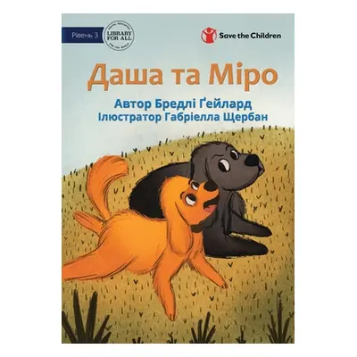 "Dasha and Miro - Даша та Міро" - "" ("Gaylard Bradley")(Paperback)