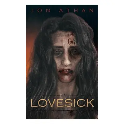 "Lovesick" - "" ("Athan Jon")(Paperback)