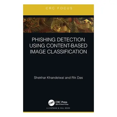 "Phishing Detection Using Content-Based Image Classification" - "" ("Khandelwal Shekhar")(Pevná 