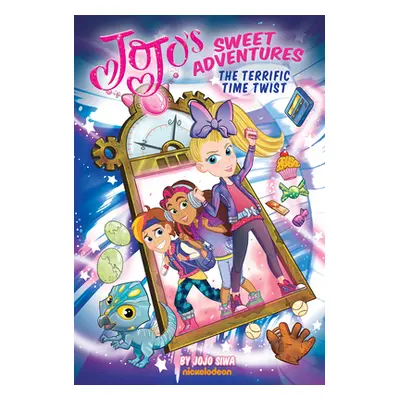 "The Terrific Time Twist (Jojo's Sweet Adventures #2): A Graphic Novel" - "" ("Siwa Jojo")(Paper