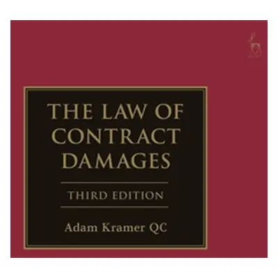 "The Law of Contract Damages" - "" ("Qc Adam Kramer")(Pevná vazba)