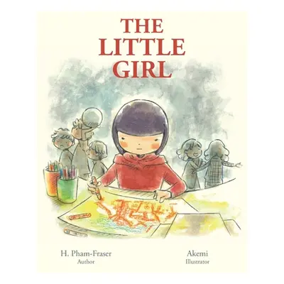 "The Little Girl" - "" ("Pham-Fraser H.")(Paperback)