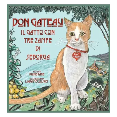 "Don Gateau Il Gatto Con Tre Zampe Di Seborga" - "" ("Kane Diane")(Pevná vazba)