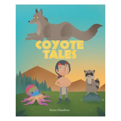 "Coyote Tales" - "" ("Hamilton Karen")(Paperback)