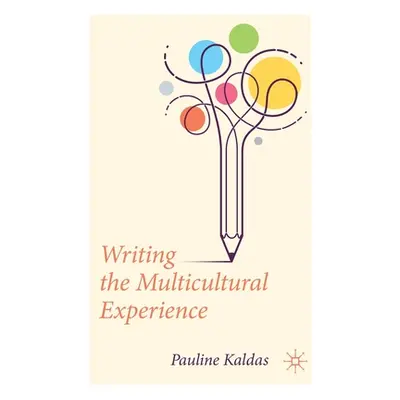 "Writing the Multicultural Experience" - "" ("Kaldas Pauline")(Paperback)