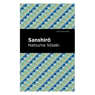 "Sanshirō" - "" ("Sōseki Natsume")(Pevná vazba)