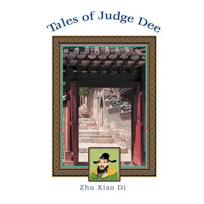 "Tales of Judge Dee" - "" ("Di Zhu Xiao")(Paperback)